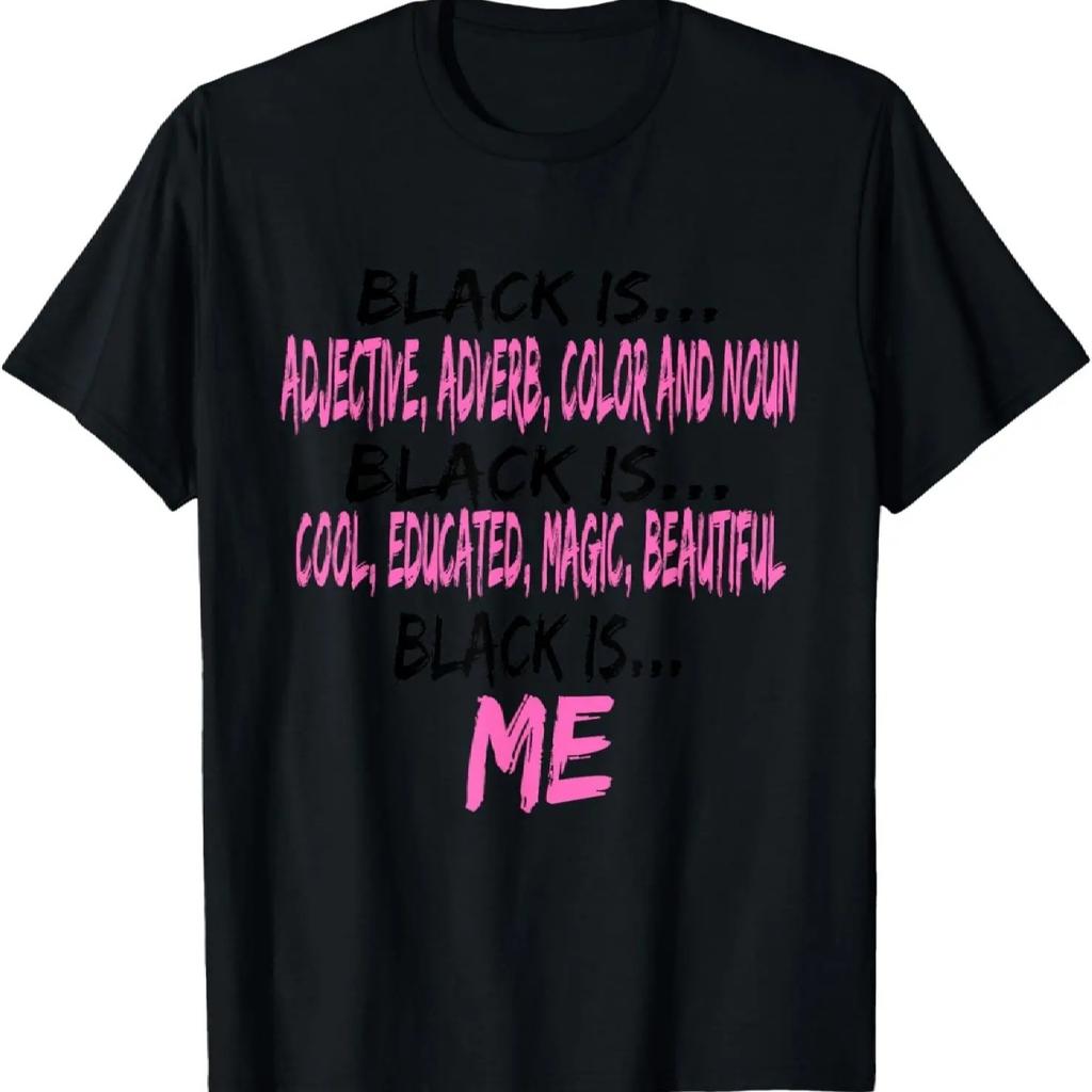 Black is Adjective,Adverb,Color and Noun,Beautiful,Magic T-Shirt