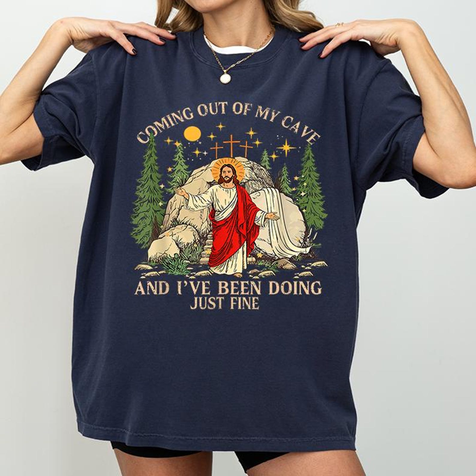 Coming Out of My Cave and I’ve Been Doing Fine Jesus Easter T-Shirt 3XL