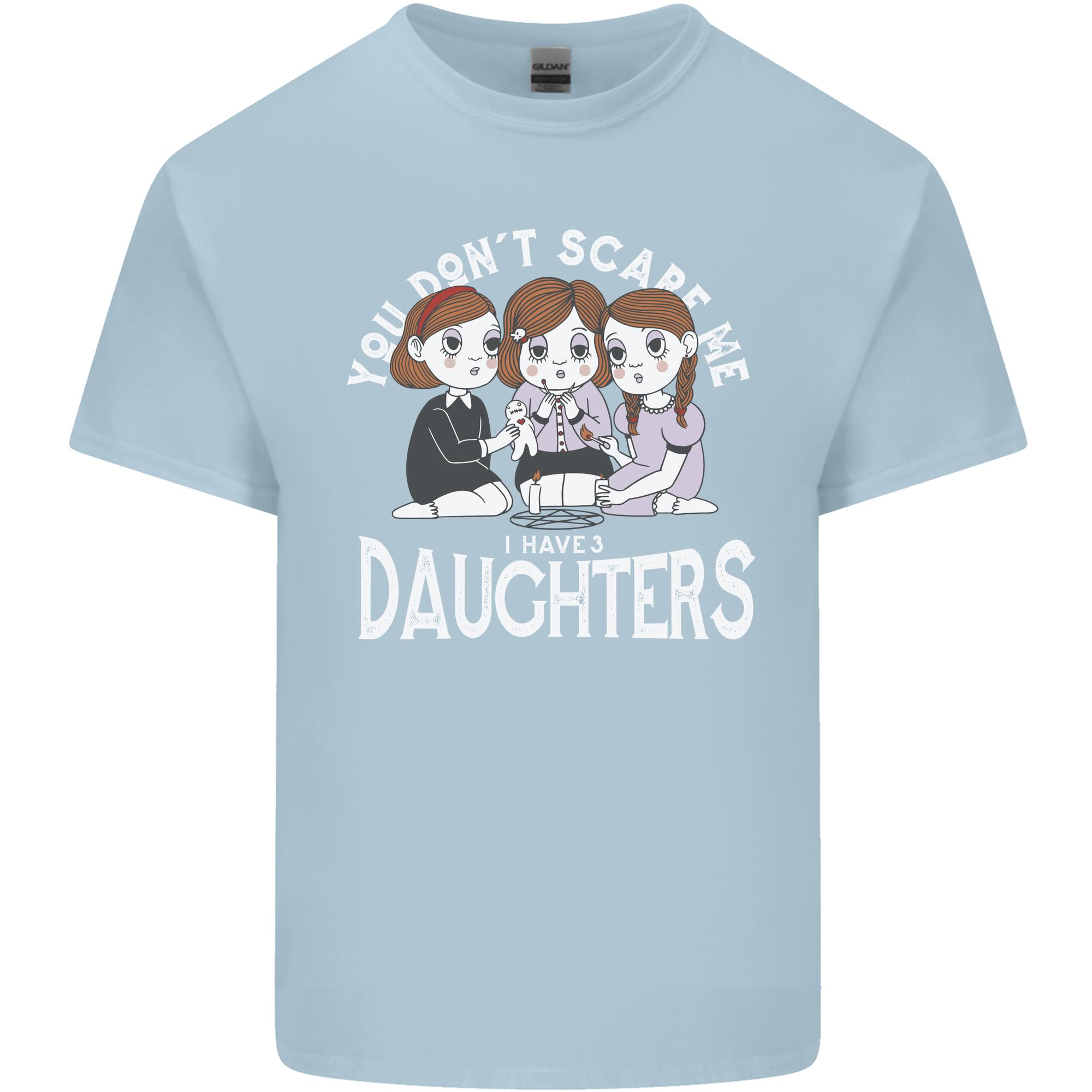 You Cant Scare Me I Have Daughters Mothers Day Unisexs Light Cotton TShirt S