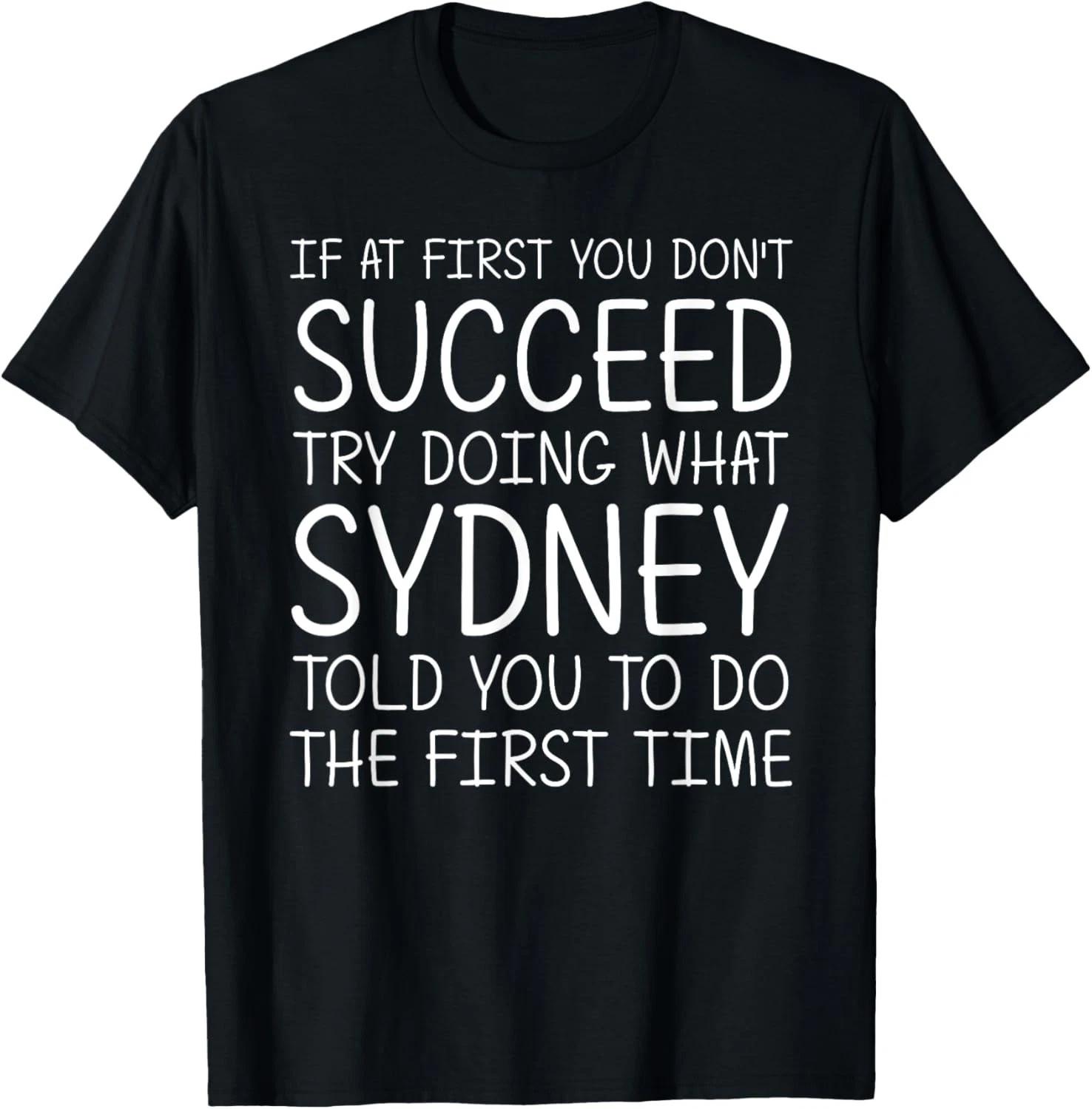 Sydney Gift Name Personalized Birthday Funny Christmas Joke T-Shirt L