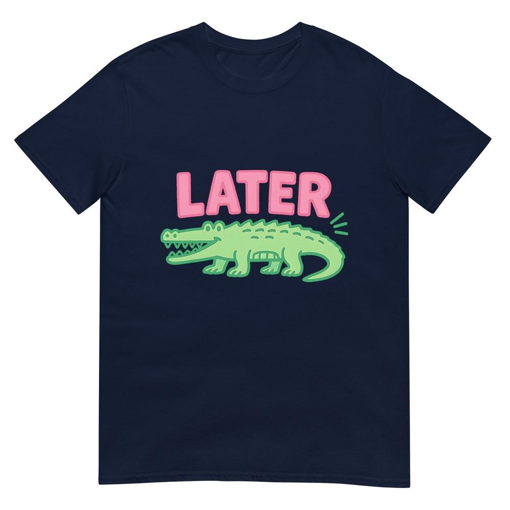 Later Gator Cute Graphic Funny Alligator Tshirt S