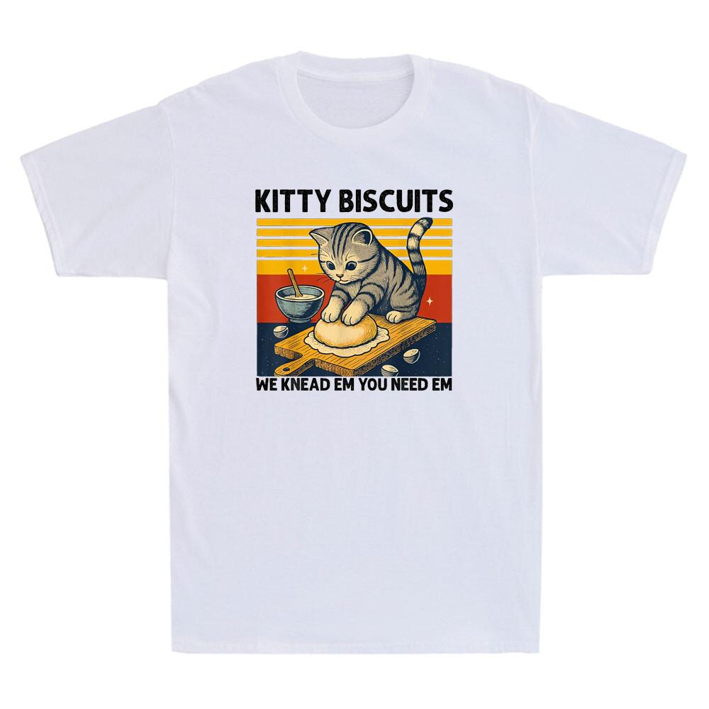 

Kitty Biscuits We Knead Em You Need Em Funny Cat Baking Meme Quote Men s T-Shirt Unisex T-Shirt M