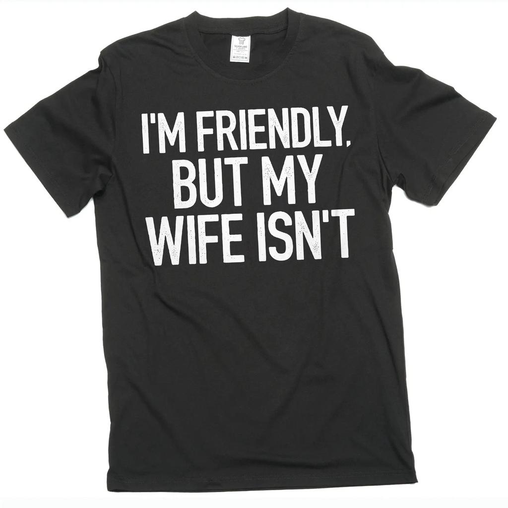 Camiseta gráfica divertida para hombre: Soy amable, pero mi esposa no