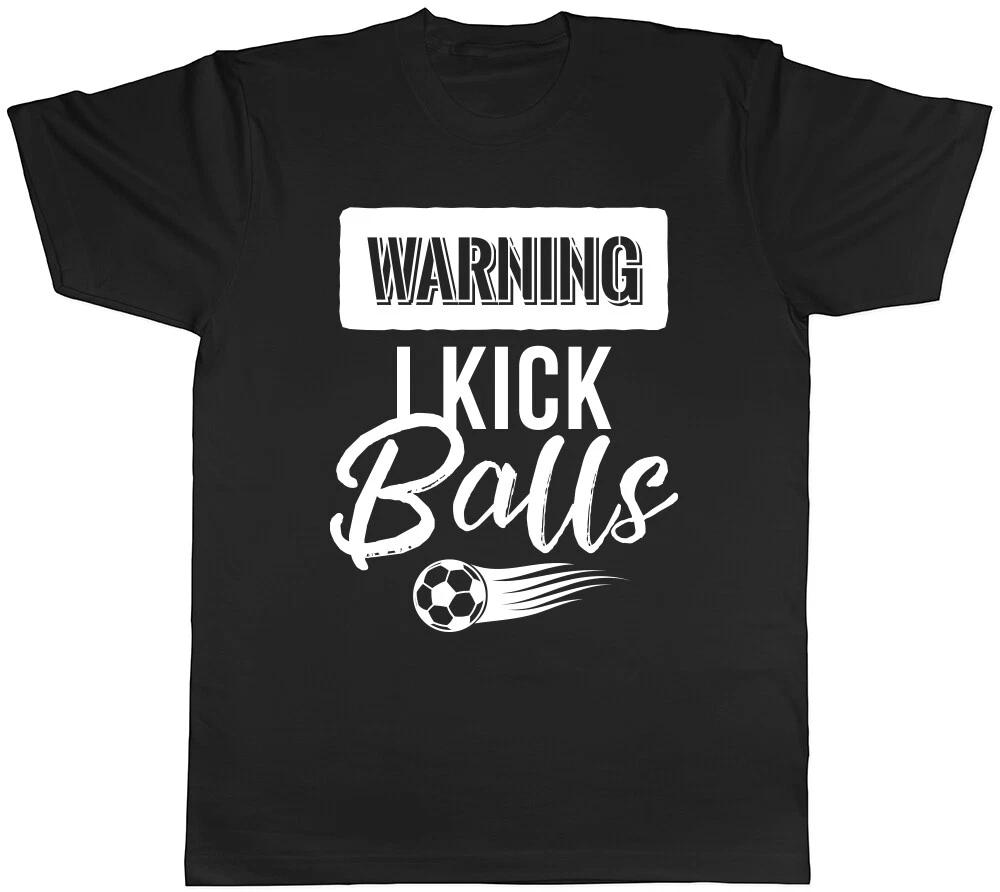 Warning I Kick Balls Womens Ladies T-Shirt Tee XXXL