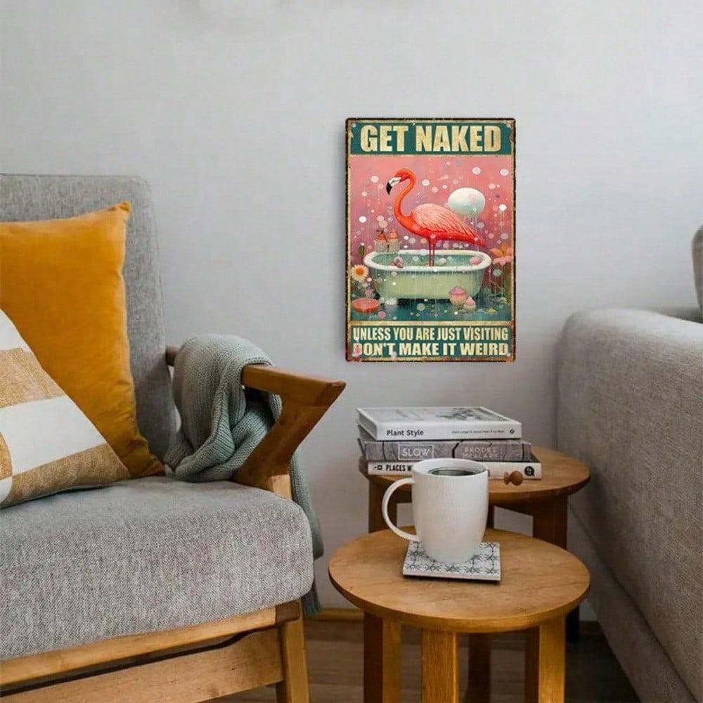 HomeyAura Flamingo Tin Sign 8x12, Retro Metal Wall Art for Bathroom Kitchen, Funny Unless You Are Just Visiting Decor