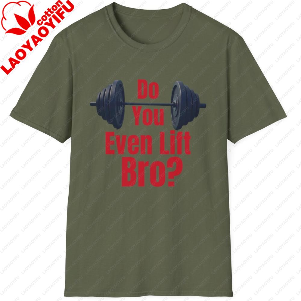 Do You Even Lift Bro Unisex Softstyle TShirt Graphic T Shirts Oversized T Shirt Harajuku Streetwear High Quality Cotton Tops