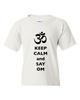 Mantén la Calma y Di Om Símbolo Hindú Sánscrito Religión DT Camiseta Juvenil para Niños Camiseta Unisex