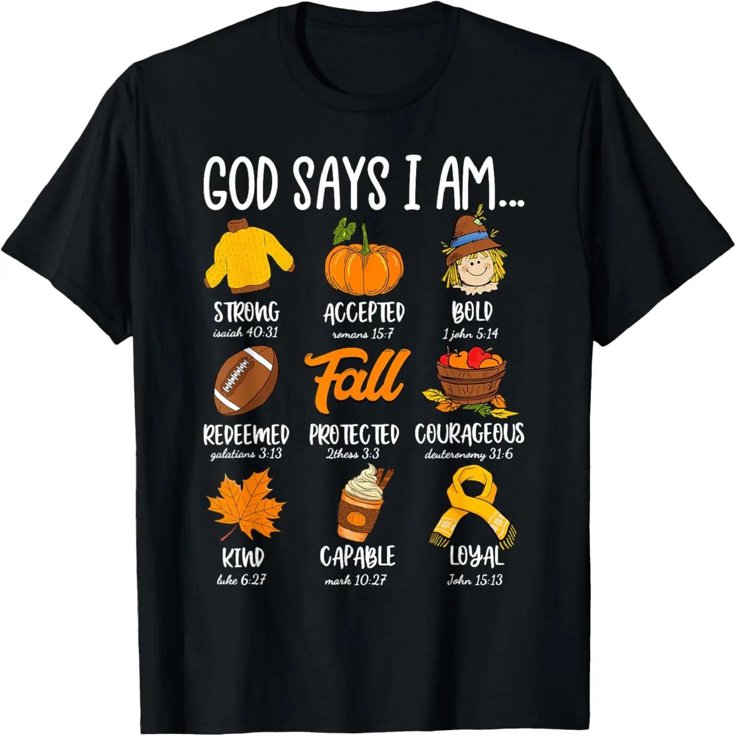 God Says I Am Fall Vibes Autumn Christian Women Men Kids T-Shirt S
