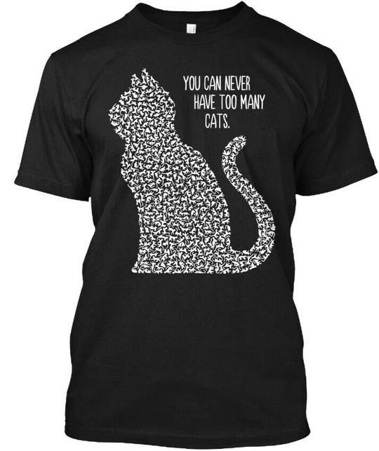 Cat-many Cats You Can Never Have Too Many TTshirt Made in the USA Size S to 5XL 4XL