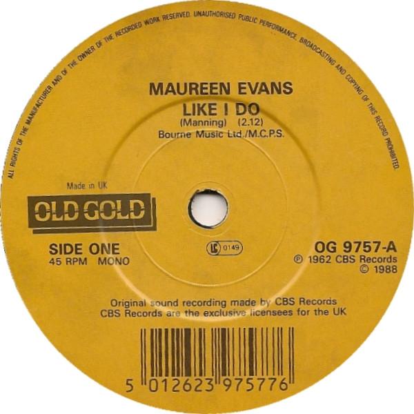

7inch Record MAUREEN EVANS Like I Do OG9757 Old Gold 1988 UK Pop Used