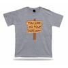 You Can Go Your Own Way Sign Road T shirt Comics Classic Apparel Soul gift