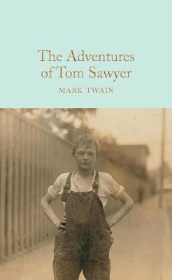 Die Abenteuer von Tom Sawyer. Sammlerbibliothek