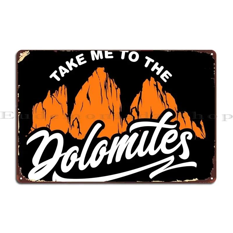 Dolomites Travel Metal Sign Mural Customize Personalized Funny Club Tin Sign Poster 20x30cm(7.8x11.8inch)