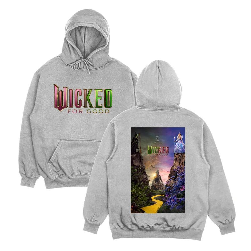 Wicked for Good Comfort Hoodies Wicked Movie Fantasy Pullovers Fan Shirt Y2K Top Streetwear Female Male High Street Sweatshirts