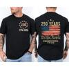 250 Years Of Independence America 250th Years Anniversary T-Shirt S-5XL A9769