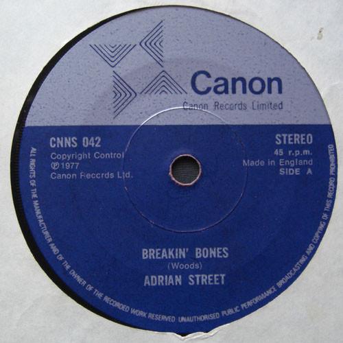 7inch Record ADRIAN STREET - Breakin' Bones CNNS042 CANON RECORDS L 1977 UK Rock Used
