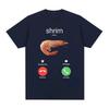 Shrim Is Calling Funny Shrimp Meme Tshirts Unisex Unisex Clothing Fashion Harajuku Short Sleeve Oversized Unisex Couples Breathable