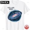 Funny You Are Here Galaxy Astronomy Milky Way Space Scifi Tshirt Unisex Unisex Loose Clothing Graphic T Shirts Streetwear Harajuku