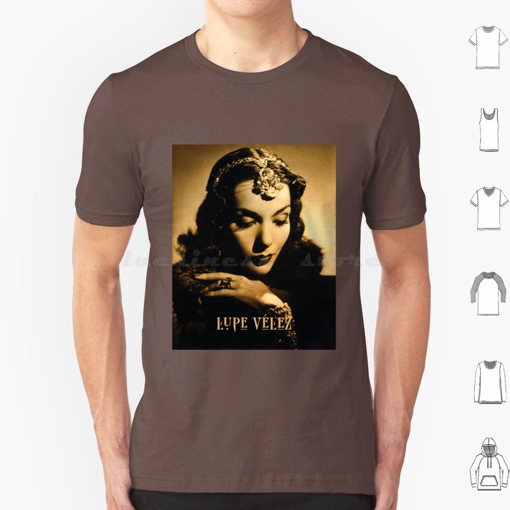 Lupe Vélez T Shirt Big Size 100 Cotton Lupe Vélez Mexican Actress Dancer Singer Golden Age Of Hollywood Cinema Film Star Movie
