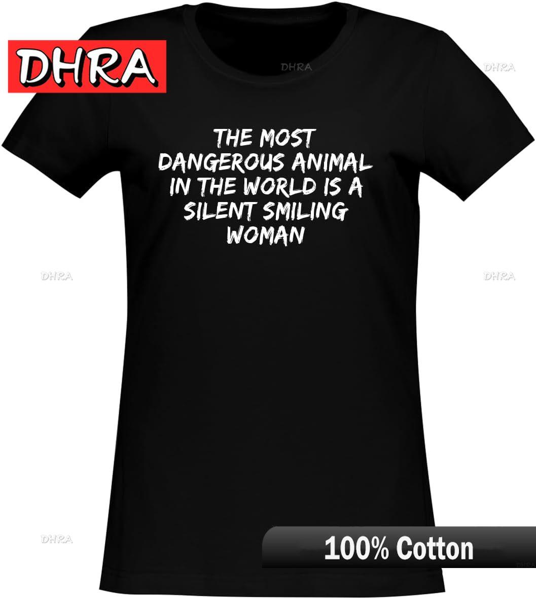 The Most Dangerous Animal in The World Is A Silent Smiling Women Womens Soft Comfortable Junior Cut TShirt CP05 Black Tshirts S