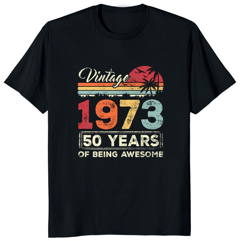 50 Year Old Gifts Graphic Tshirts Vintage 1973 Limited Edition 50th Birthday Shirt Men Clothing Classic Women TShirt Casual Tee