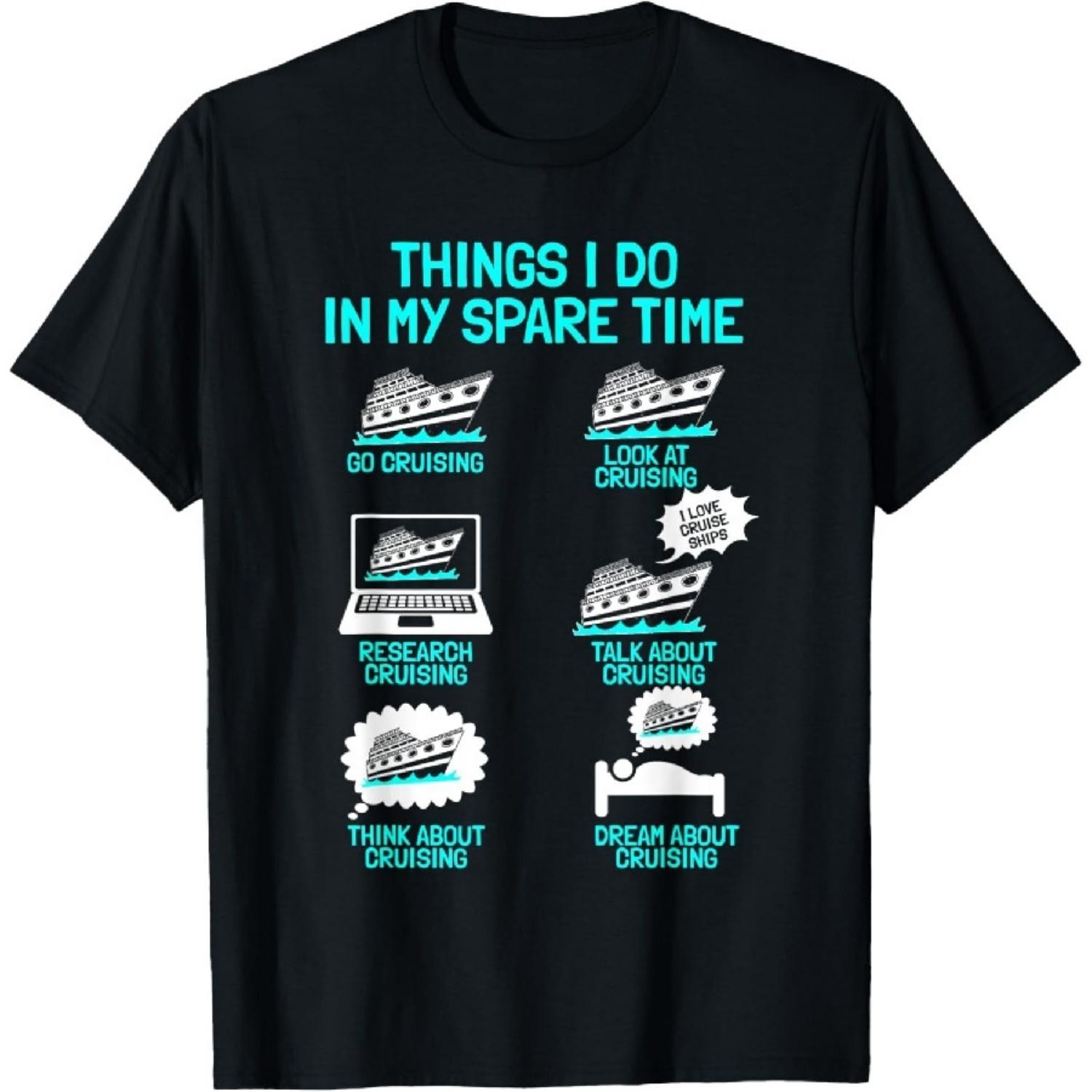 

Cruising Vacation Tourist Cruise Ship Passenger Things I Do T-Shirt XXXXXL чёрный
