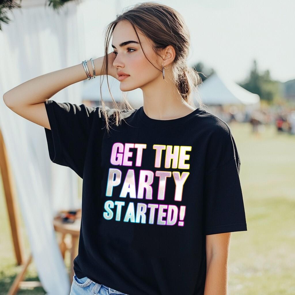 Get The Party Started T-Shirt Mens Womens Tees Top Funky Print Fancy Dress Weekend Hen Party 00s Tee