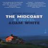 The Midcoast by Adam White Paperback Book 9780593243176