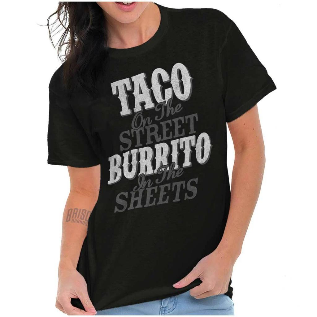 Taco On The Street Burrito In the Sheets Womens or Mens Crewneck T Shirt Tee