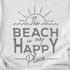 Beach Is My Happy Place Shirts, Beach Shirts, Vacation Shirts, Beach Gifts, Summer Shirts, Tropical Island Shirts