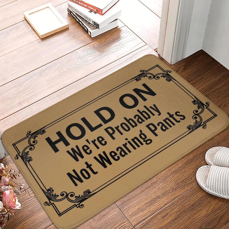 

Welcome Just Kidding Please Go Home Doormat Entrance Mat Indoor Kitchen Door Mat Bath Front Floor Door Bedroom Carpet Rug 30X50CM