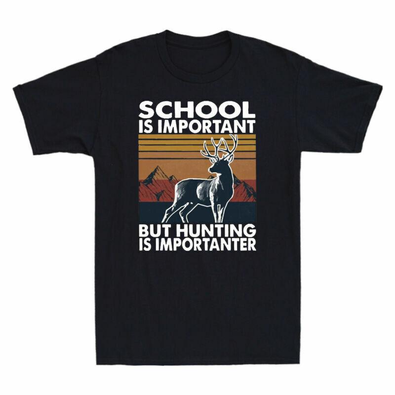 Hunting Is But Is Tshirt Funny Short School Importanter Unisexs Sleeve Important S