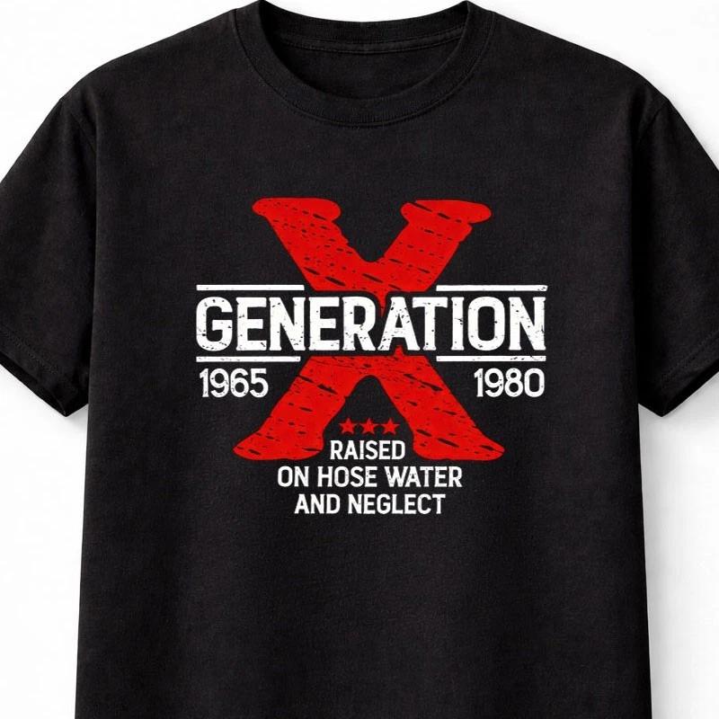 Generation X 19651980 Raised On Hose Water Funny Gen X TShirt S5XL S