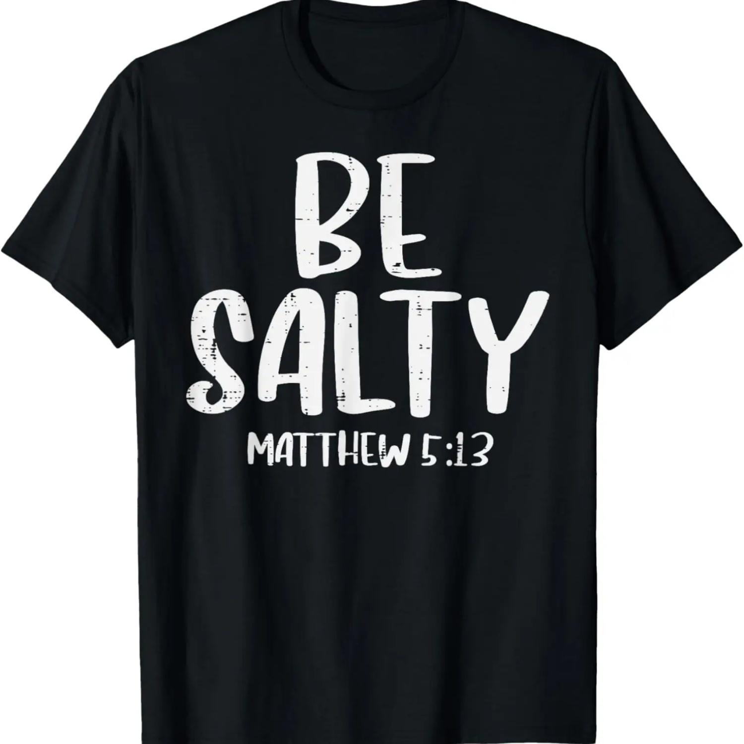 

Будьте солью Матфея 5_13 Библейский стих Бог Иисус Вера Христианская футболка XXXXXL чёрный