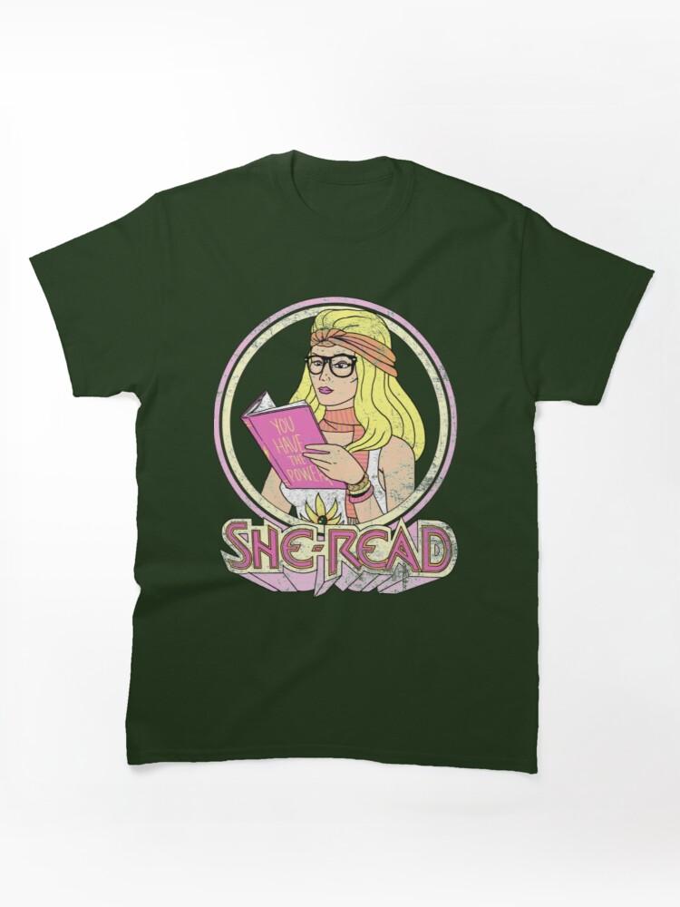She She Ra T-ShirtShe-Read Classic T-Shirt