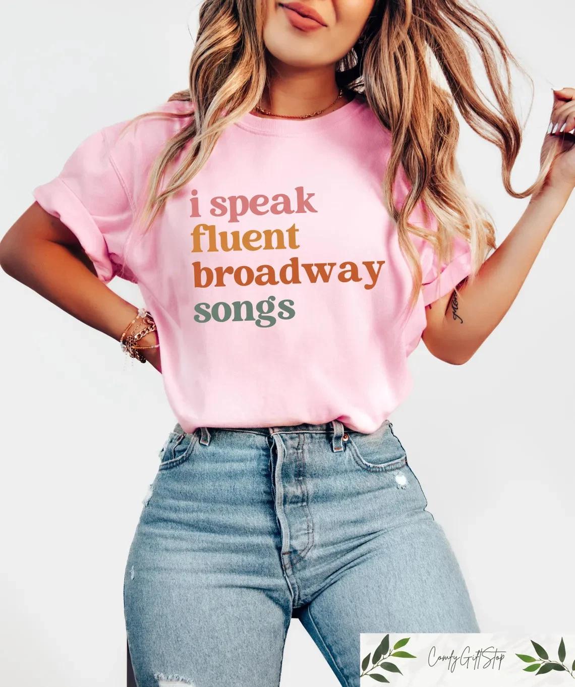 Broadway Songs Shirt I Speak Fluent Drama Acting Teacher Gift Tee L