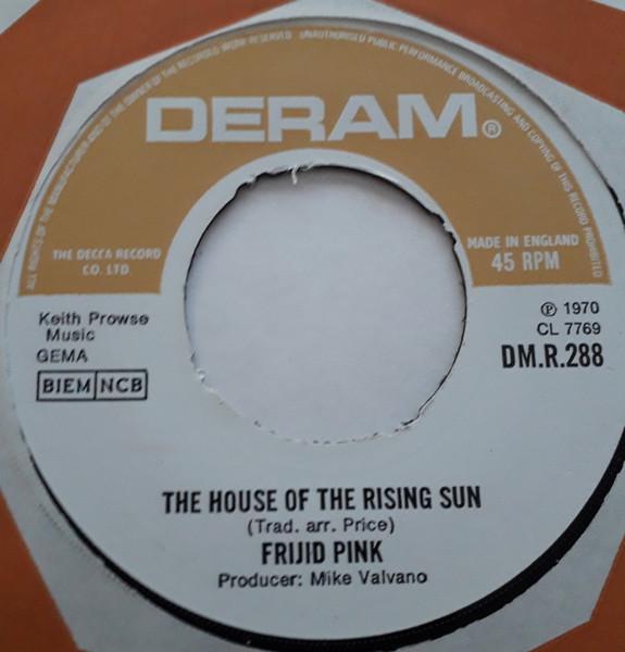 

7inch Record FRIJID PINK The House Of The Rising Sun DMR288 Deram 1970 UK Rock Used