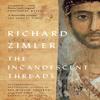 The Incandescent Threads by Richard Zimler Paperback Book 9781914595332
