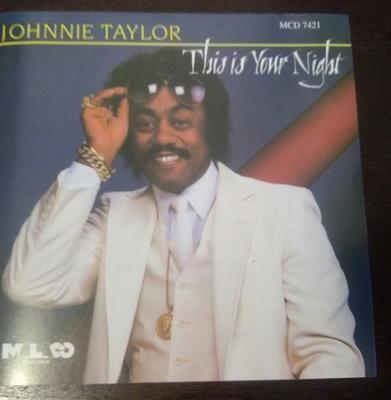 CD JOHNNIE TAYLOR - This Is Your Night MCD7421 Malaco Records US Soul/Funk Used