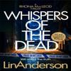 Whispers of the Dead by Lin Anderson Paperback Book 9781035029228