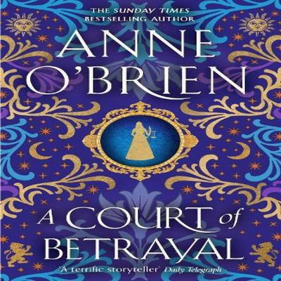 A Court of Betrayal by Anne OBrien Paperback Book 9781398711211