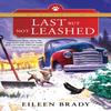 Last But Not Leashed by Eileen Brady Paperback Book 9781728249346