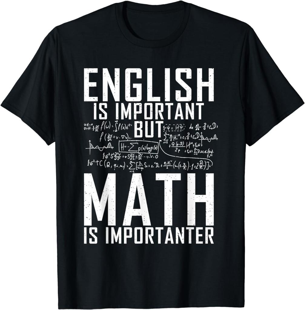 English is important but Math is importanter Teaching Math Gift Unisex T-Shirt Mens Womens Tees Top