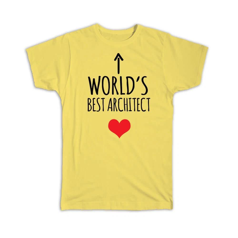 Gift T-Shirt : Worlds Best ARCHITECT Heart Love Family Work Christmas Birthday S