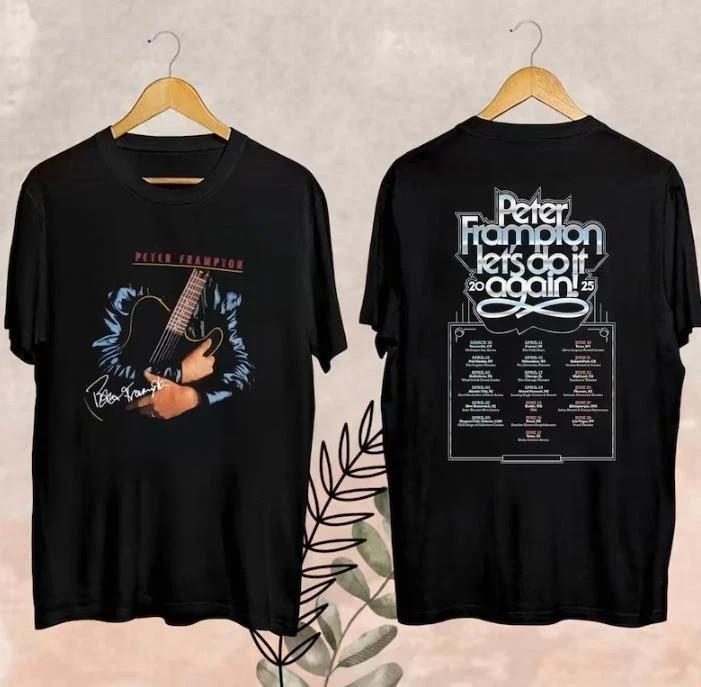 Let s Do It Again Tour 2025 Fan Gift Peter Frampton Let s Do It Again Merch Unisex T-Shirt XXL