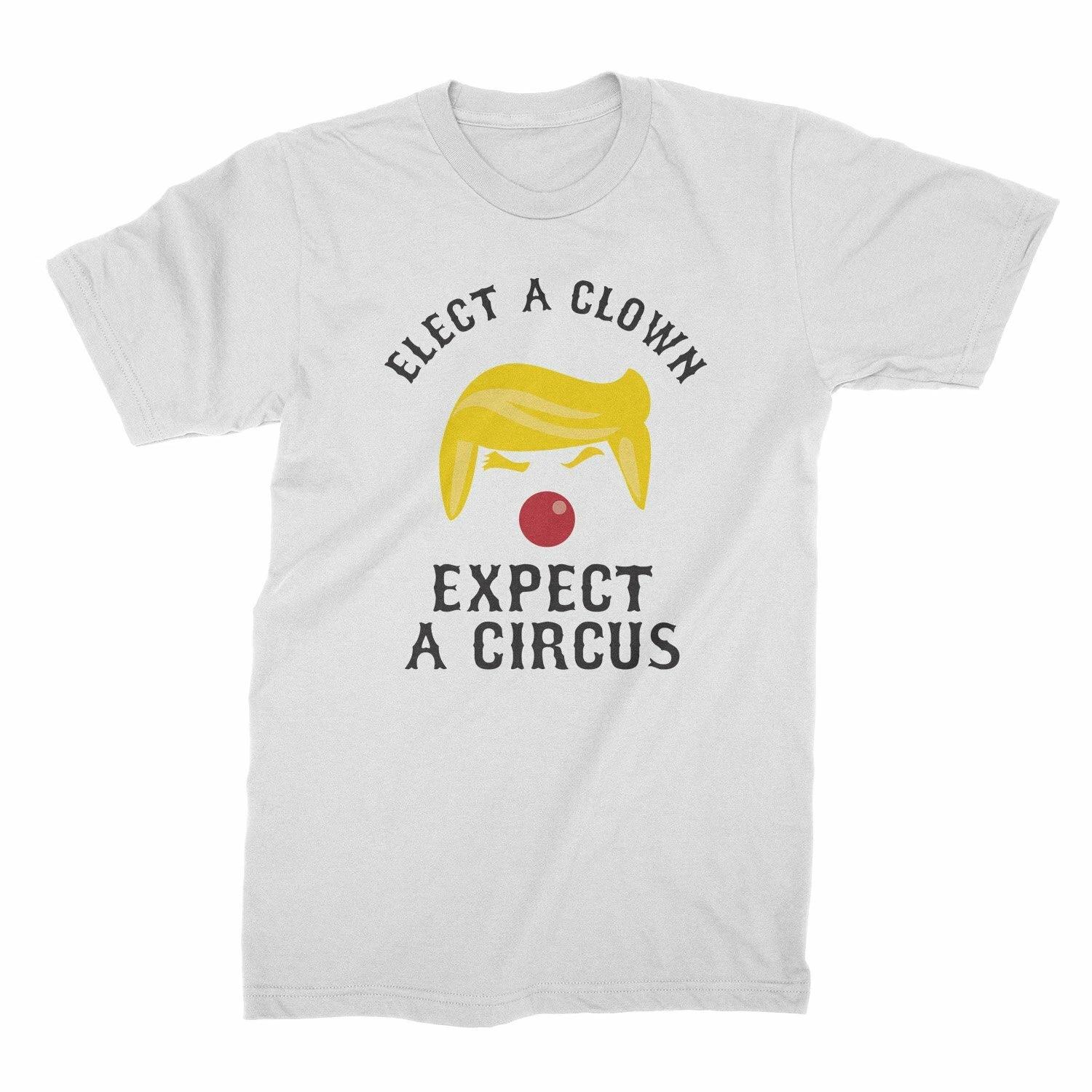 Elect a Clown Expect a Circus T-Shirt Trump Clown T-Shirt 3XL