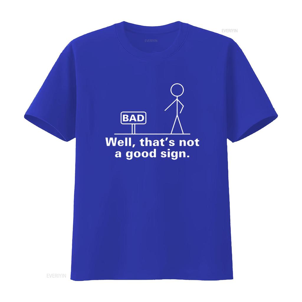 That S Not A Good Sign Mens T Shirt Pun Novelty Sarcastic Funny Black Large vintage Washed Unisex Comfortable Casual Slightly