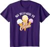 All You Need Is Ice Cream Shirt | Cool I Love Desserts Men Women Oversized T Shirt Casual Streetwear Cotton Daily Four Seasons