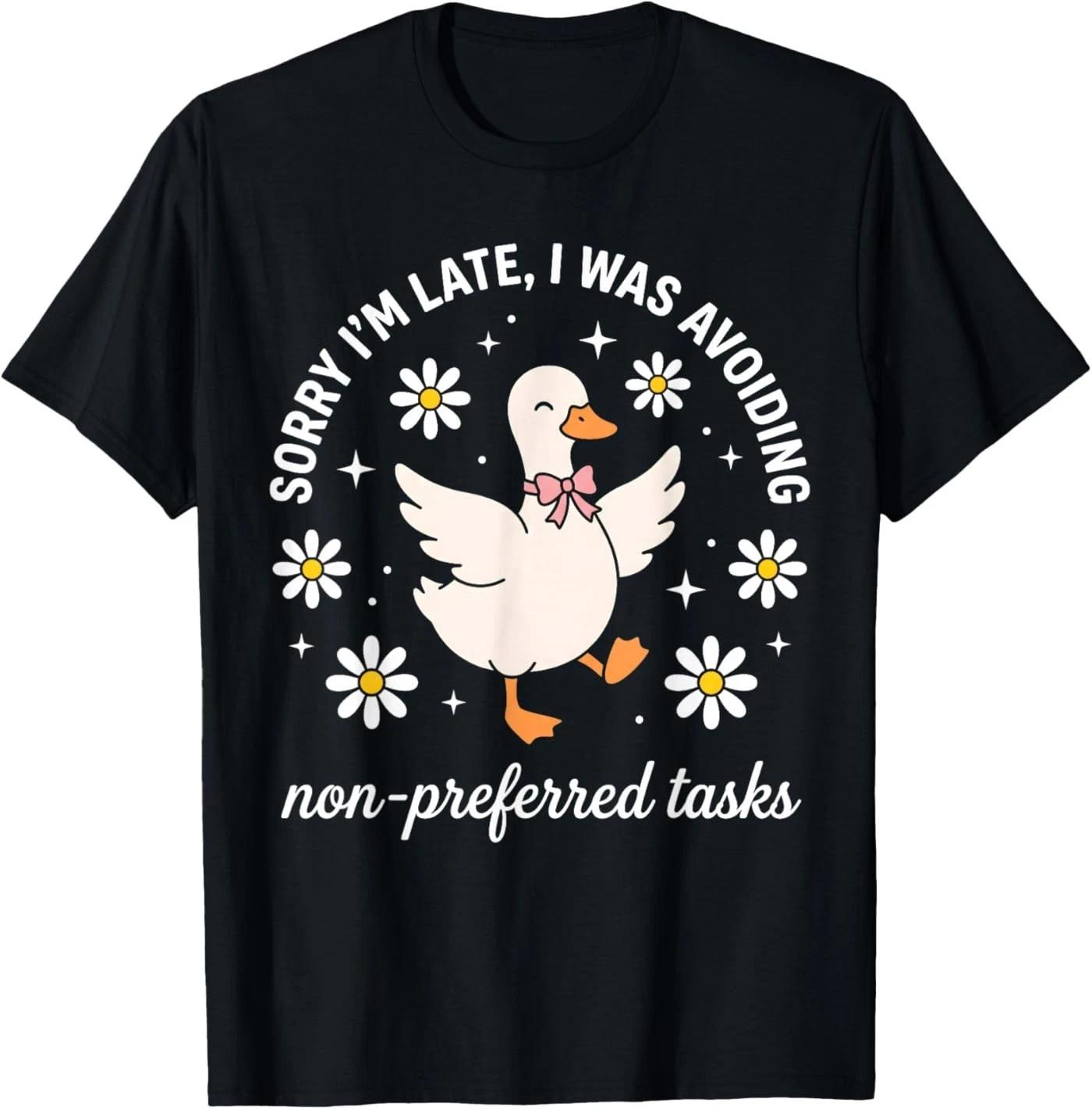 Sorry I m I was Avoiding Non-Preferred Tasks SPED Teacher T-Shirt 2XL