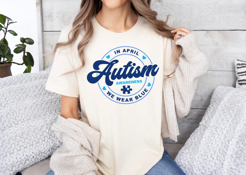 In April We Wear Blue For Autism Awareness TShirt Autism Support ShirtAutism Awareness TShirtAutism Tshirt Awareness Shirt